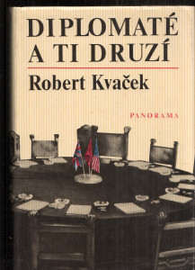 Diplomaté a ti druzí