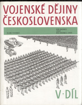 Vojenské dějiny československa od roku 1945 do roku 1955 - V. díl