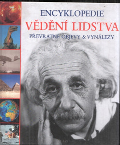 Encyklopedie vědění lidstva - Převratné objevy a vynálezy