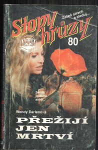 Stopy hrůzy 80 - Přežijí jen mrtví