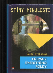 Stíny minulosti - Případy emeritního poldy