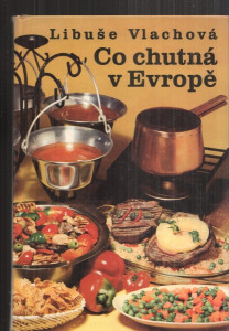 Co chutná v Evropě