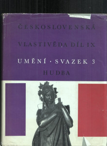 Československá vlastivěda díl IX - Umění - Hudba