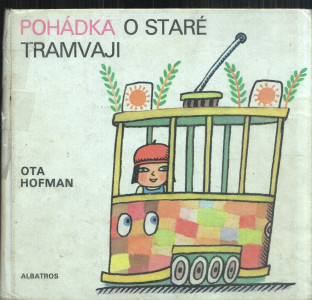 Pohádka o staré tramvaji