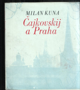 Čajkovskij a Praha