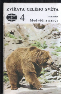 Zvířata celého světa - Medvědi a pandy