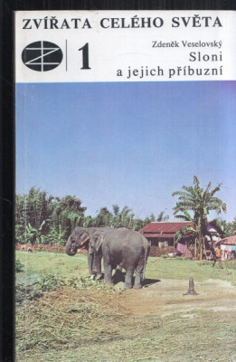 Zvířata celého světa - Sloni a jejich příbuzní