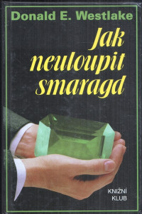 Jak neuloupit smaragd