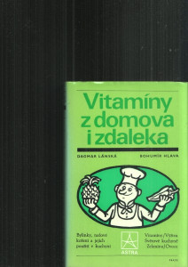 Vitamíny z domova i zdaleka