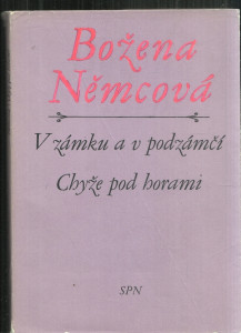 V zámku a podzámčí, Chyže pod horami