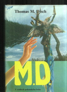 M.D. - V osidlech pohanského boha
