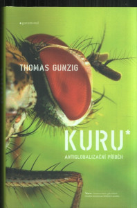 Kuru antiglobalizační příběh
