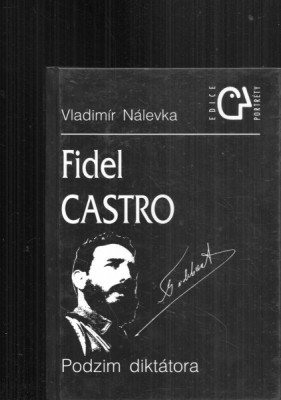 Fidel Castro - Podzim diktátora