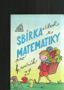 Sbírka úloh z matematiky pro 4. ročník ZŠ