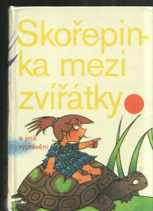 Skořepinka mezi zvířátky a jiná vyprávění