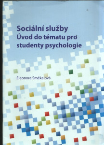 Sociální služby  - úvod do tématu pro studenty psychologie