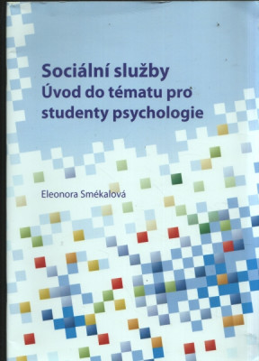 Sociální služby  - úvod do tématu pro studenty psychologie