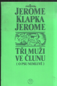 Tři muži ve člunu ( o psu nemluvě )