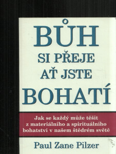 Bůh si přeje ať jste bohatí
