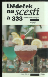 Dědeček na scestí a 333 dalších míchaných nápojů