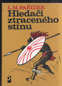 Hledači ztraceného stínu