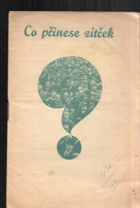 Co přinese zítřek?