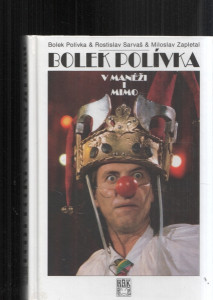 Bolek Polívka - V manéži i mimo