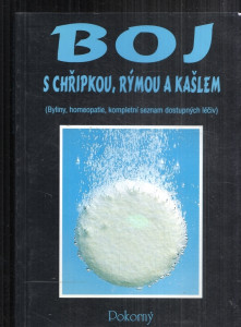 Boj s chřipkou, rýmou a kašlem