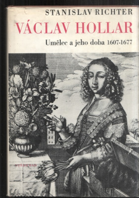 Václav Hollar - Umělec a jeho doba 1607 - 1677