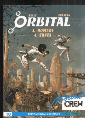 Orbital 3.Nomádi 4. Zkáza