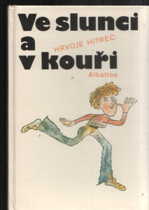Ve slunci a v kouři