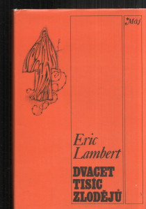 Dvacet tisíc zlodějů