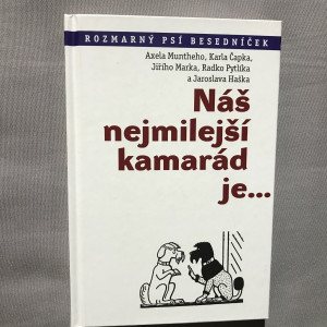 Náš nejmilejší kamarád je...