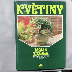 Květiny - moje záliba