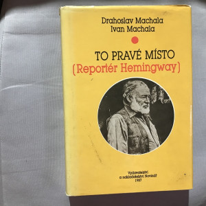 To pravé místo ( reportér Hemingway)