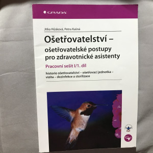 Ošetřovatelství - Ošetřovatelské postupy pro zdravotnické asistenty