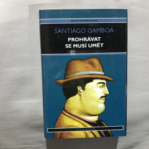 Prohrávat se musí umět