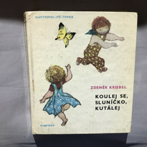Koulej se, sluníčko, kutálej
