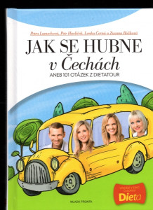 Jak se hubne v Čechách