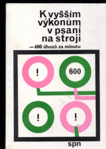 K vyšším výkonům v psaní na stroji