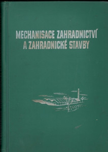 Mechanisace zahradnictví a zahradnické stavby