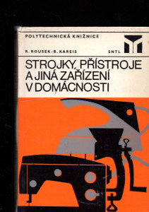 Strojky, přístroje a jiná zařízení v domácnosti