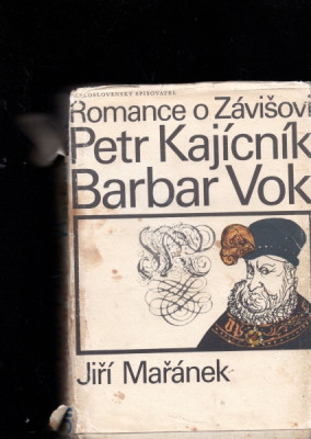 Romance o Závišovi., Petr Kajícník., Barbar Vok