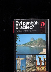 Byl pánbůh Brazilec?