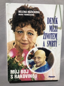Deník mezi životem a smrtí - Můj boj s rakovinou
