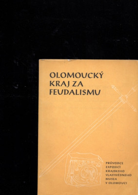 Olomoucký kraj za feudalismu