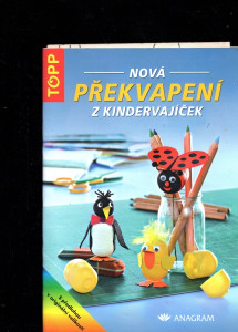 Nová překvapení z Kindervajíček