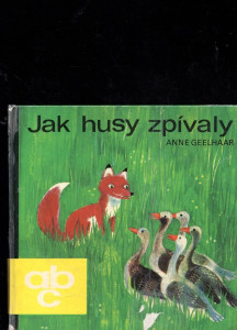 Jak husy zpívaly