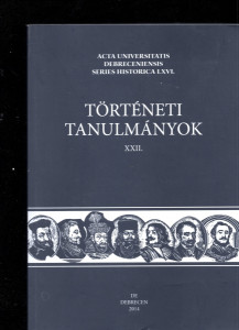 Történeti Tanulmányok XXII.