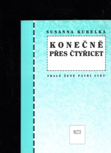 Konečně přes čtyřicet